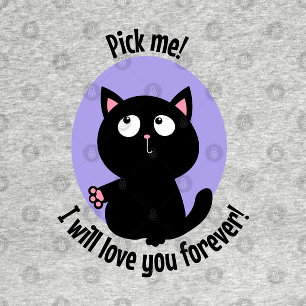 Pick me I will love you forever black kitty by Frolic and Larks